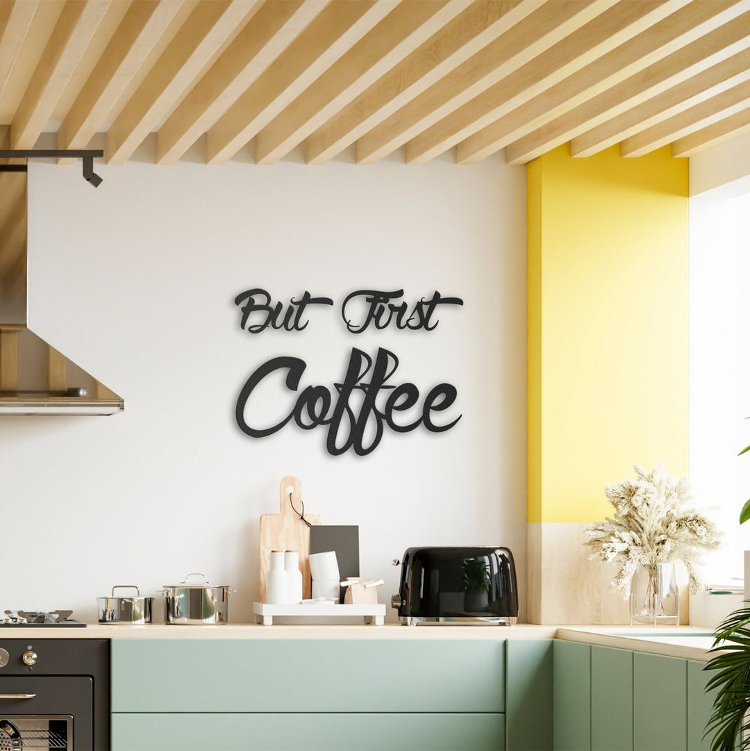 But First Coffee Metal Duvar Yazısı - morimora.com