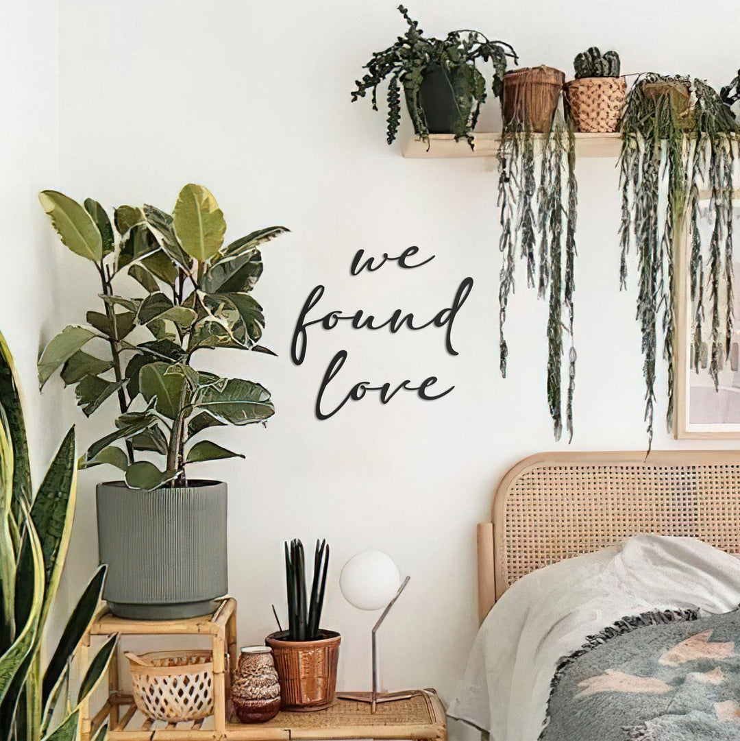 We Found Love Metal Duvar Yazısı - morimora.com