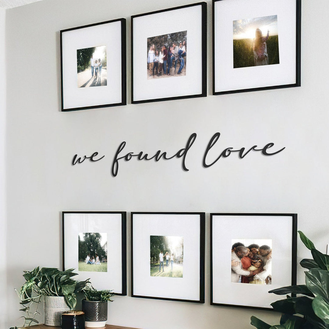 We Found Love Metal Duvar Yazısı - morimora.com