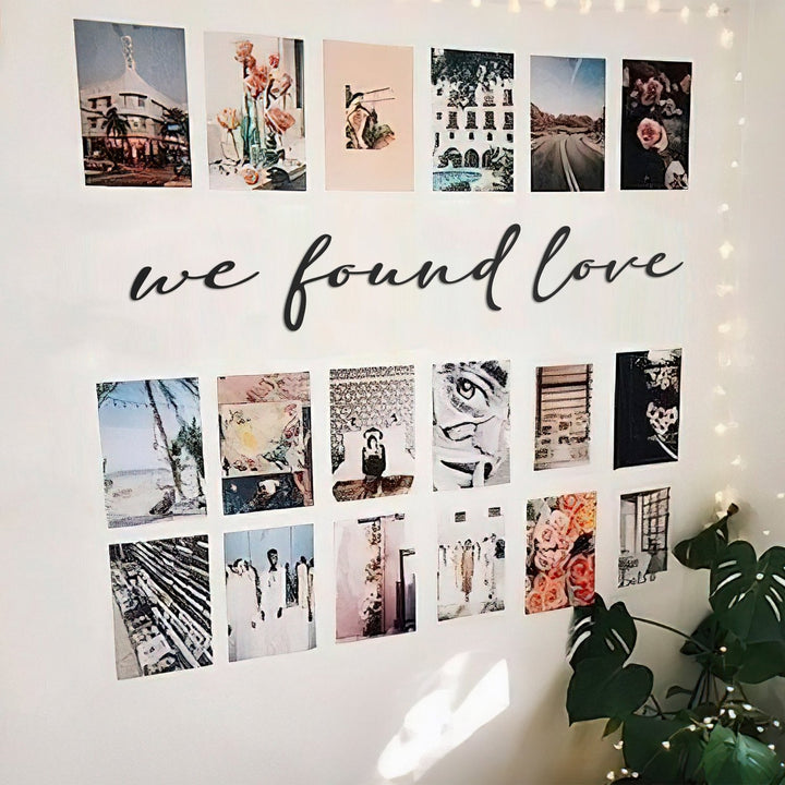 We Found Love Metal Duvar Yazısı - morimora.com